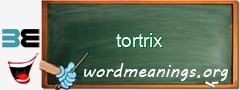 WordMeaning blackboard for tortrix